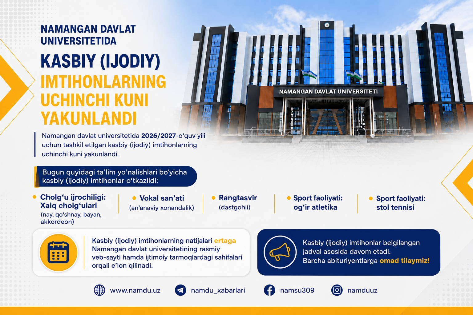 Namangan davlat universitetida 2026/2027-o‘quv yili uchun tashkil etilgan kasbiy (ijodiy) imtihonlarning uchinchi kuni yakunlandi
