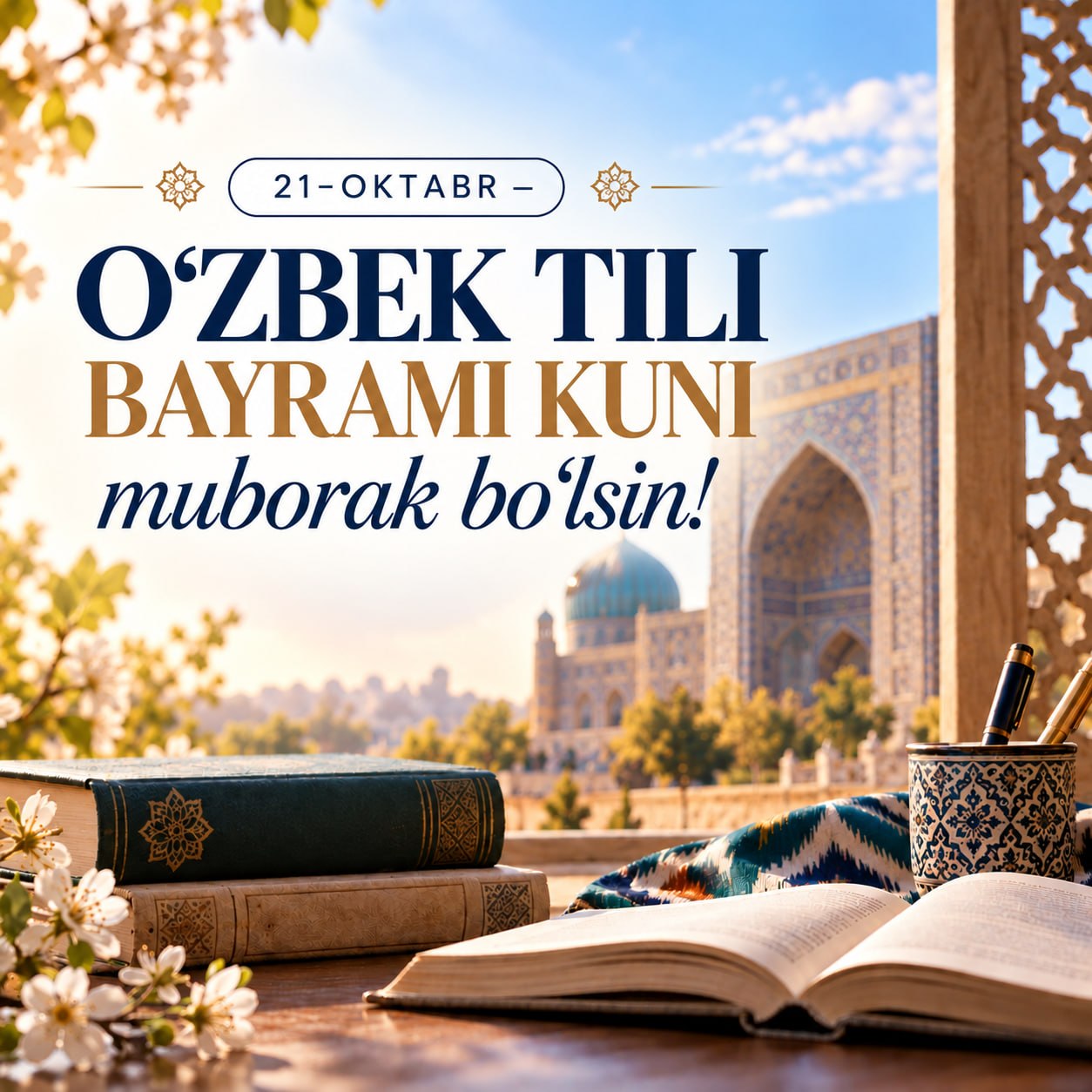 O‘zbek tili bayrami kuni muborak bo‘lsin!